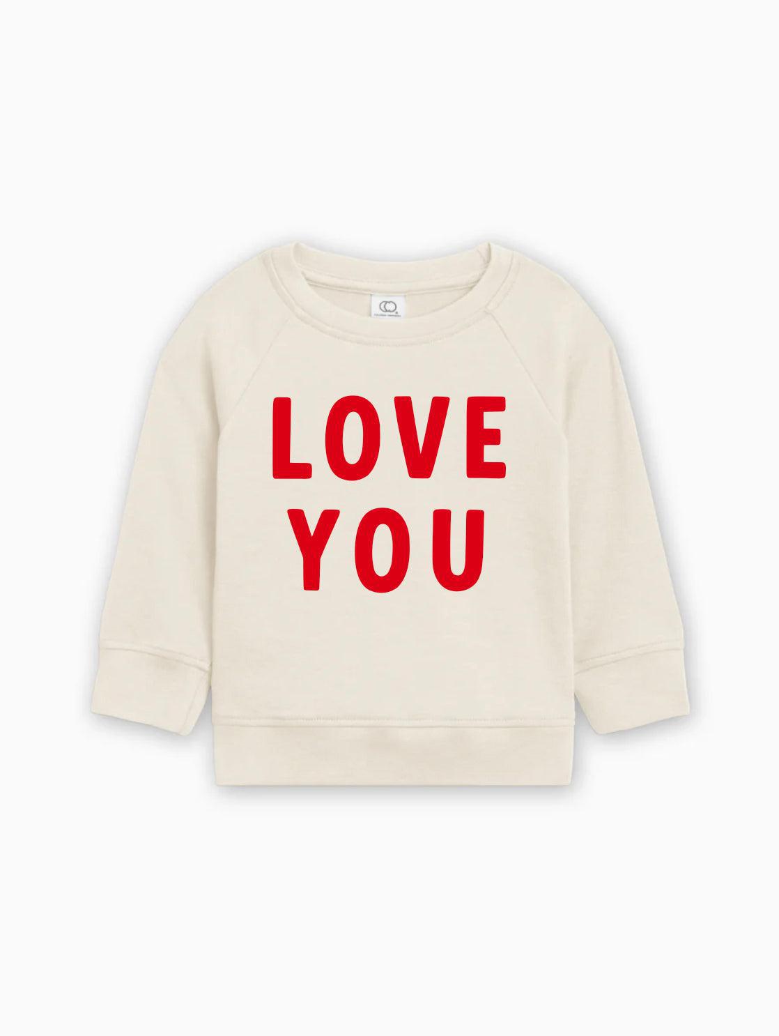 Love You Organic Cotton Baby & Toddler Valentine Day Pullover