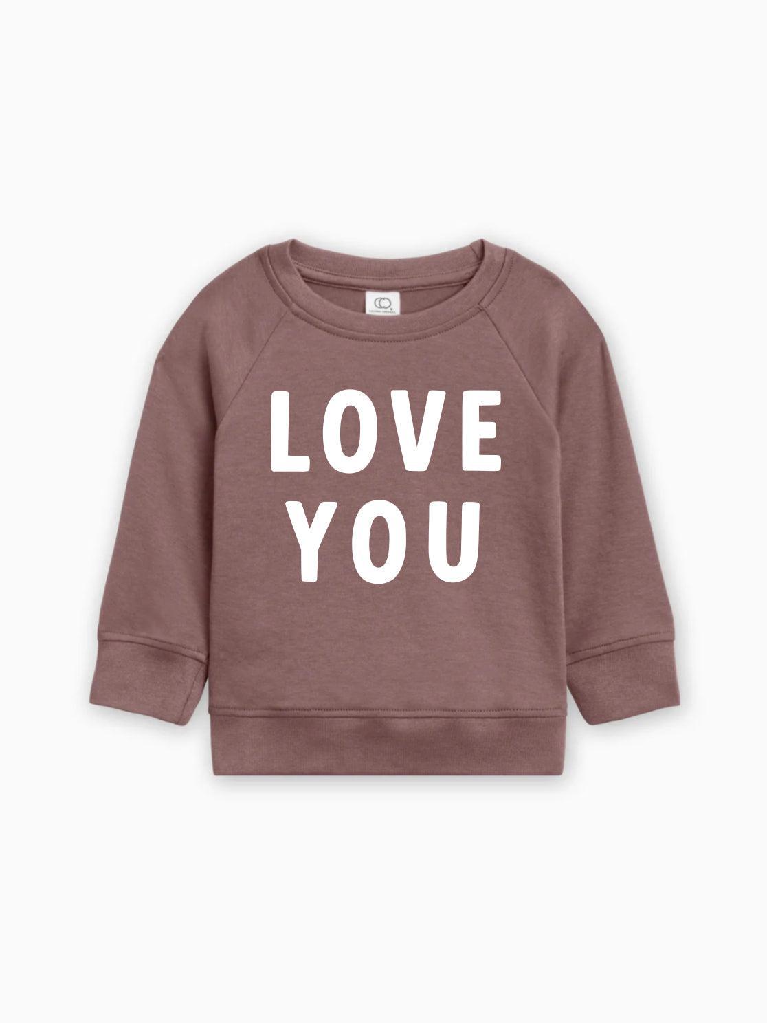 Love You Organic Cotton Baby & Toddler Valentine Day Pullover