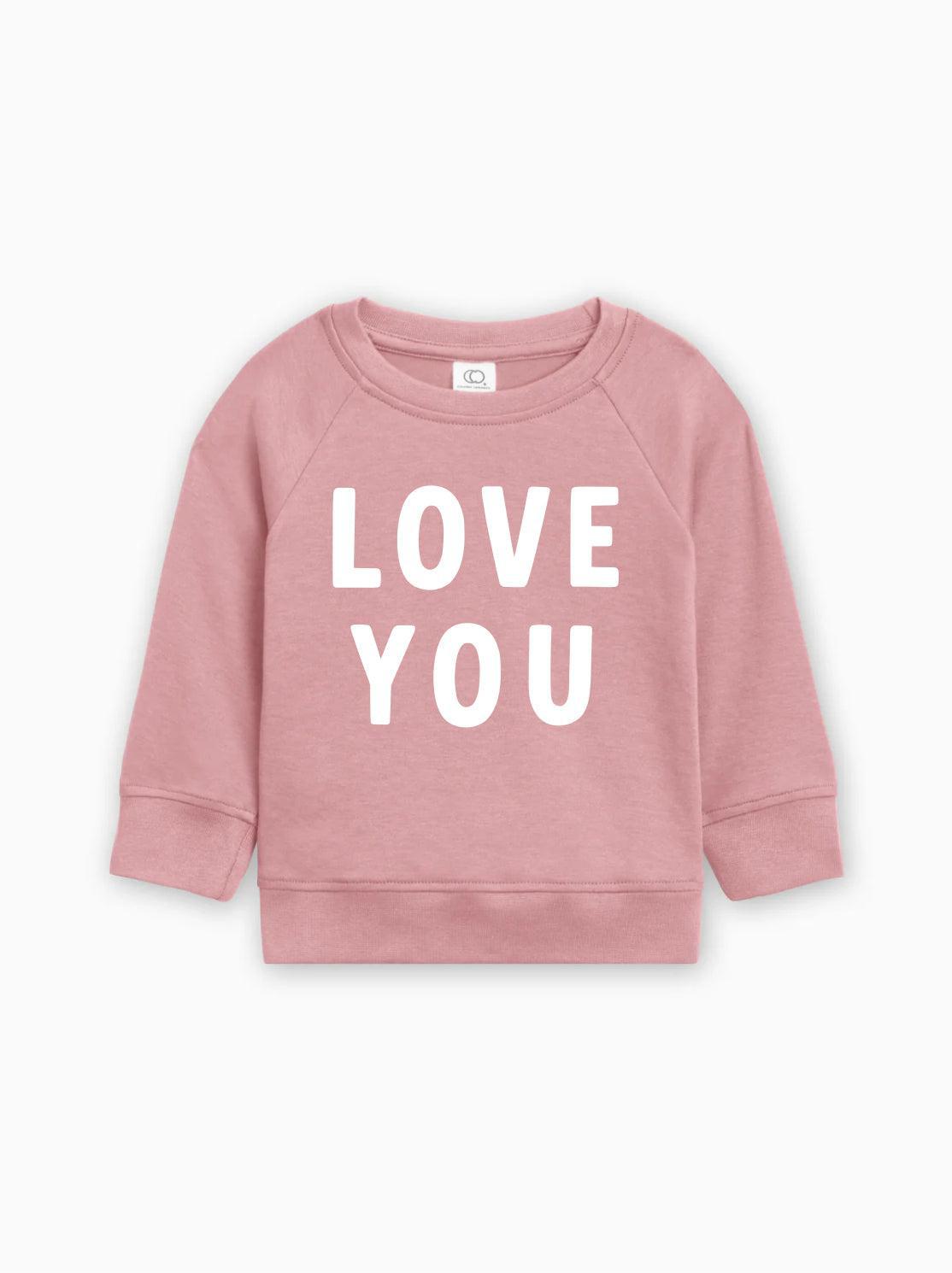 Love You Organic Cotton Baby & Toddler Valentine Day Pullover